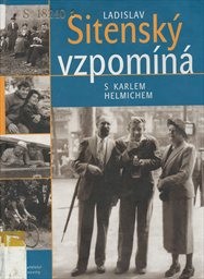 Ladislav Sitenský vzpomíná s Karlem Helmichem