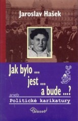 Jak bylo, jest a bude? aneb Politické karikatury