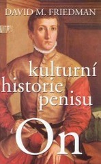 On - kulturní historie penisu