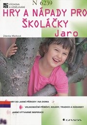 Hry a n&aacute;pady pro škol&aacute;čky