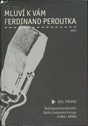 Mluví k vám Ferdinand Peroutka
                        (Díl 1,)
                    