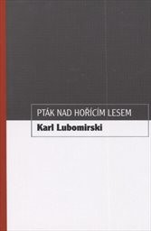 Pták nad hořícím lesem