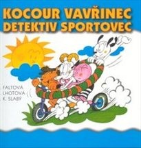 Kocour Vavřinec detektiv sportovec