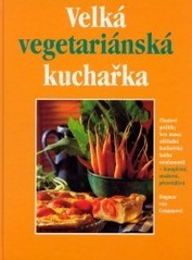 Velká vegetariánská kuchařka