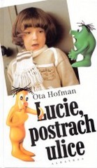 Lucie, postrach ulice
