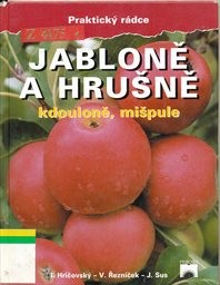 Jabloně a hrušně, kdouloně, mišpule