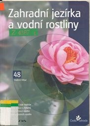 Zahradn&iacute; jez&iacute;rka a vodn&iacute; rostliny