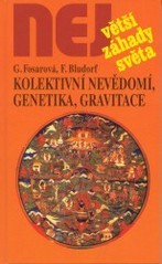 Kolektivní nevědomí, genetika, gravitace