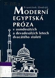 Modern&iacute; egyptsk&aacute; pr&oacute;za v osmdes&aacute;t&yacute;ch a devades&aacute;t&yacute;ch letech dvac&aacute;t&eacute;ho stolet&iacute;