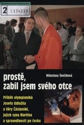 Prostě, zabil jsem svého otce