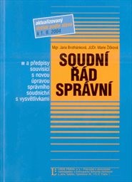 Soudní řád správní a předpisy souvisící s novou úpravou správního soudnictví