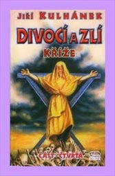 Divocí a zlí
                        ([Část 4],)
                    