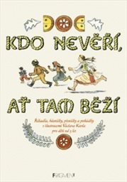 Kdo nevěří, ať tam běží