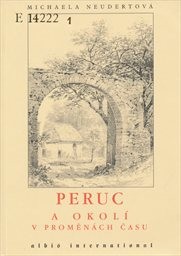 Peruc a okol&iacute; v proměn&aacute;ch času