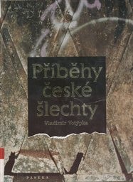 Příběhy české šlechty