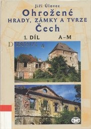 Ohrožené hrady, zámky a tvrze Čech
(Díl 1,)