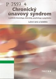 Chronický únavový syndrom z pohledu imunologa, internisty, psychologa a psychiatra