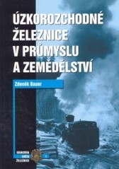 Úzkorozchodné železnice v průmyslu a zemědělství