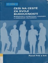 Češi na cestě za svoj&iacute; budoucnost&iacute;