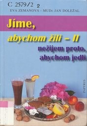 Jíme, abychom žili, nežijem proto, abychom jedli
(2)