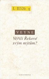 Věřili Řekov&eacute; sv&yacute;m m&yacute;tům?