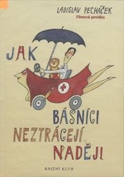 Jak básníci neztrácejí naději