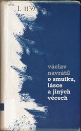 O smutku, l&aacute;sce a jin&yacute;ch věcech