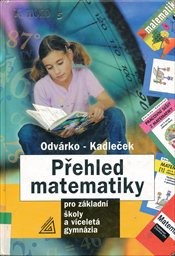 Přehled matematiky pro základní školy a víceletá gymnázia