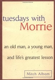 Tuesdays with Morrie