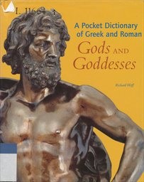 A pocket dictionary of Greek and Roman gods and goddesses