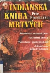 Indi&aacute;nsk&aacute; kniha mrtv&yacute;ch