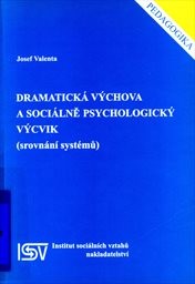 Dramatická výchova a sociálně psychologický výcvik
