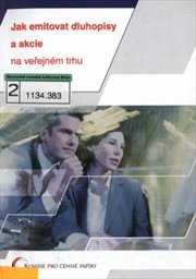 Jak emitovat dluhopisy a akcie na veřejném trhu