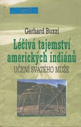 Léčivá tajemství amerických indiánů