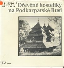 Dřevěné kostelíky na Podkarpatské Rusi