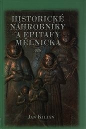 Historické náhrobníky a epitafy Mělnicka