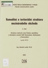 Komoditní a teritoriální struktura mezinárodního obchodu
(Část 2,)