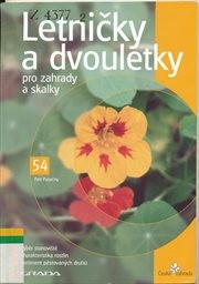 Letničky a dvouletky pro zahrady a skalky