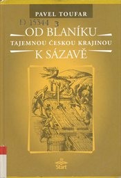 Od Blan&iacute;ku k S&aacute;zavě