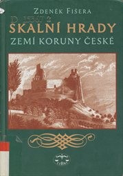 Skalní hrady zemí Koruny české