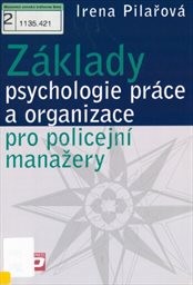 Základy psychologie práce a organizace pro policejní manažery