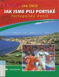 Jak jsme pili portsk&eacute;