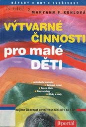 Výtvarné činnosti pro malé děti