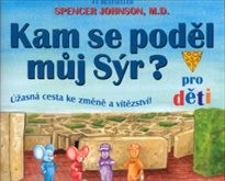 Kam se poděl můj Sýr?