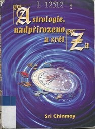 Astrologie, nadpřirozeno a svět Za