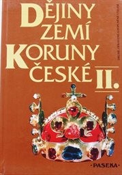 Dějiny zemí Koruny české
                        ([Díl] 2,)
                    