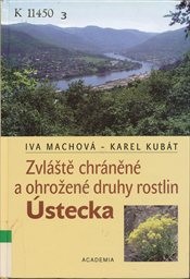 Zvl&aacute;ště chr&aacute;něn&eacute; a ohrožen&eacute; druhy rostlin &Uacute;stecka