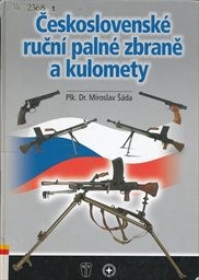 Československé ruční palné zbraně a kulomety