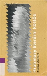 Hrabalovy liter&aacute;rn&iacute; kol&aacute;že