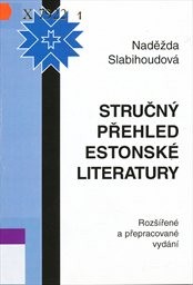 Stručn&yacute; přehled estonsk&eacute; literatury
